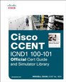 Cisco CCENT ICND1 100101 Official Cert Guide and Simulator Library