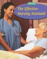 The Effective Nursing Assistant Student Edition