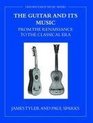 The Guitar and Its Music From the Renaissance to the Classical Era