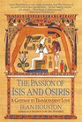 The Passion of Isis and Osiris  A Gateway to Transcendent Love