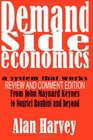 Demand Side Economics A System that Works