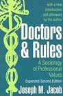 Doctors and Rules A Sociology of Professional Values