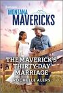 The Maverick's ThirtyDay Marriage