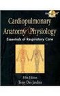 Cardiopulmonary Anatomy  Physiology Essentials of Respitratory Care  Workbook to Accompany Cardiopulmonary Anatomy  Physiology  Web Tutor Blackborad