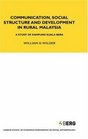 Communication Social Structure and Development in Rural Malaysia A Study of Kampung Kuala Bera