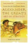 Alexander the Great's Art of Strategy
