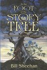 At the Foot of the Story Tree
