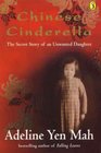 Chinese Cinderella  The Secret Story of an Unwanted Daughter