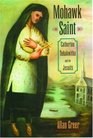 Mohawk Saint Catherine Tekakwitha and the Jesuits