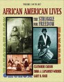 African American Lives  The Struggle for Freedom Volume I