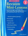 Revision MiniLessons Grade 3 Practical Strategies and Models with Think Alouds That Help Students Reflect on and Purposefully Revise Their Writing