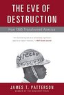 The Eve of Destruction How 1965 Transformed America