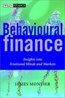 Behavioural Finance A User's Guide