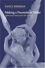 Making a Necessity of Virtue  Aristotle and Kant on Virtue