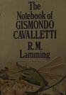 The notebook of Gismondo Cavaletti
