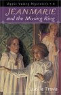 Jeanmarie and the Missing Ring (Apple Valley, Bk 4)