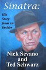 Sinatra His Story from an Insider
