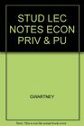 Student Lecture Notes to accompany Macroeconomics Private and Public Choice