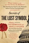 Secrets of The Lost Symbol The Unauthorized Guide to the Mysteries Behind The Da Vinci Code Sequel