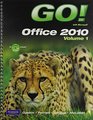 GO with Microsoft Office 2010 Volume 1 GO with Internet Explorer 8 Getting Started and GO with Concepts Getting Started Package