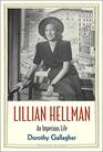 Lillian Hellman An Imperious Life
