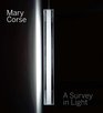 Mary Corse A Survey in Light