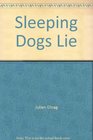 Sleeping dogs lie