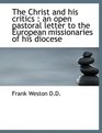 The Christ and his critics an open pastoral letter to the European missionaries of his diocese