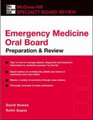 Emergency Medicine Oral Board Preparation  Review