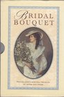 Bridal Bouquet : Penhaligon's Scented Treasury of Verse and Prose