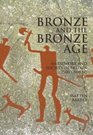 Bronze and the Bronze Age Metalwork