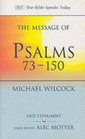 The Message of Psalms 73150Songs for the People of God
