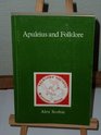 Apuleius and folklore Toward a history of ML3045 AaTh567 449A