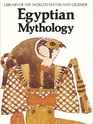 Egyptian Mythology Library of the World's Myths and Legends