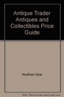 Antique Trader Antiques and Collectibles Price Guide