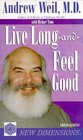 Live Long and Feel Good (New Dimensions Books)