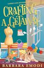 Crafting a Getaway Gasper's Cove Mysteries Book 4