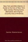 New York and MidAtlantic A Guide to the Inns of New York New Jersey Pennsylvania Marlyland and Virginia