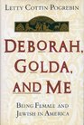 Deborah Golda and Me Being Female and Jewish in America