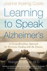Learning to Speak Alzheimer's : A Groundbreaking Approach for Everyone Dealing with the Disease