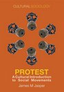 Protest A Cultural Introduction to Social Movements