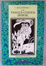 The TangleCoated Horse and Other Tales Episodes from the Fionn Saga