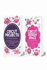 2 in 1 Cricut Project and Design Space Guide: Includes Cricut Projects for Beginners and Cricut Design Space for Beginners