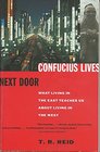 Confucius Lives Next Door What Living in the East Teaches Us About Living in the West
