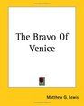 The Bravo Of Venice