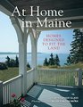 At Home in Maine Houses Designed to Fit the Land