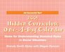 The Hidden Curriculum 2009 OneADay Calendar Items for Understanding Unstated Rules in Social Situations