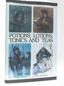 Potions lotions tonics and teas