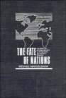 The Fate of Nations  The Search for National Security in the Nineteenth and Twentieth Centuries
