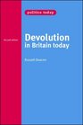 Devolution in Britain Today Second Edition